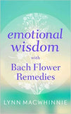 Emotional Wisdom with Bach Flower Remedies